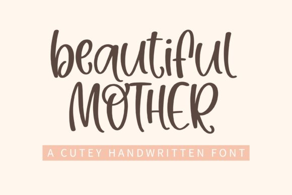 Beautiful Mother: A Handwritten Font That Converts