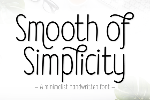 Smooth of Simplicity: A Handwritten Font That Earns Its Space in Real Campaigns